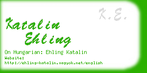 katalin ehling business card